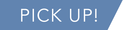PICK UP!